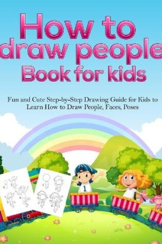 Cover of How To Draw People Book For Kids