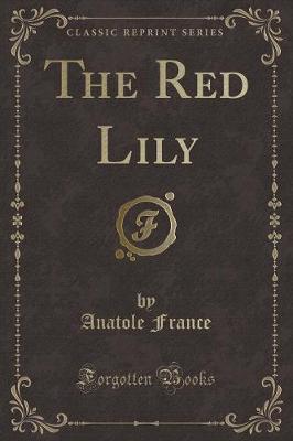 Book cover for The Red Lily (Classic Reprint)