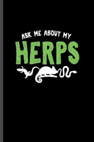 Cover of Ask me About herps
