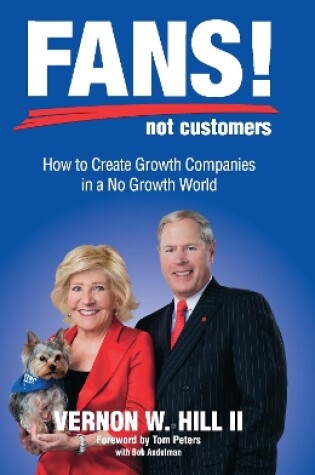 Cover of Fans! Not Customers: Third Edition