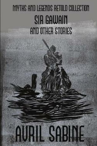 Cover of Sir Gawain And Other Stories