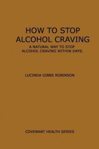 Cover of How to Stop Alcohol Craving