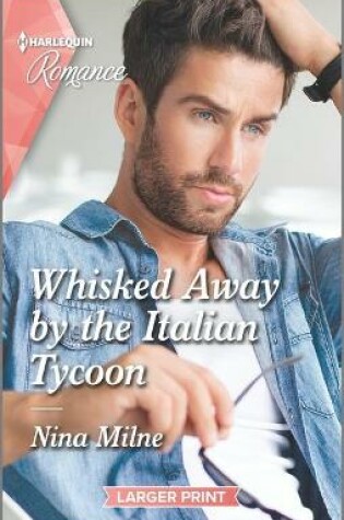 Cover of Whisked Away by the Italian Tycoon