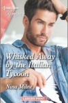 Book cover for Whisked Away by the Italian Tycoon
