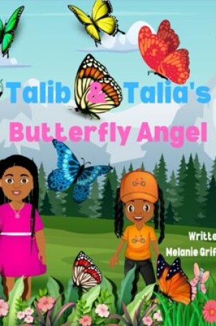 Cover of Talib and Talia's Butterfly Angel