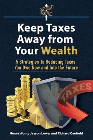Cover of Keep Taxes Away From Your Wealth