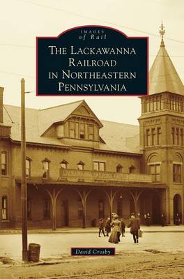 Book cover for Lackawanna Railroad in Northeastern Pennsylvania