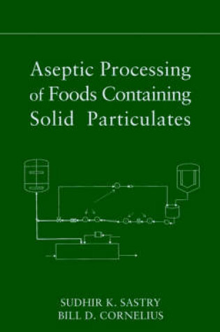 Cover of Aseptic Processing of Foods Containing Solid Particulates