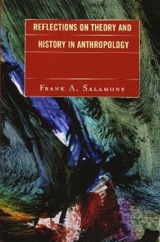 Cover of Reflections on Theory and History in Anthropology