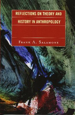 Book cover for Reflections on Theory and History in Anthropology