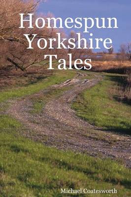 Book cover for Homespun Yorkshire Tales