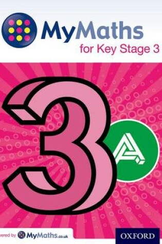 Cover of MyMaths for Key Stage 3: Student Book 3A