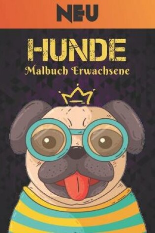 Cover of Neu Malbuch Erwachsene Hunde