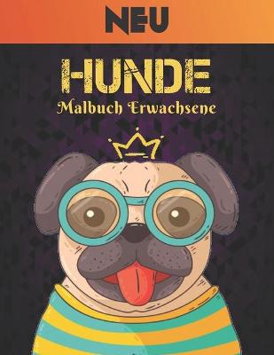 Book cover for Neu Malbuch Erwachsene Hunde