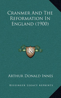 Book cover for Cranmer and the Reformation in England (1900)
