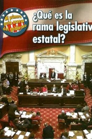 Cover of ¿qué Es La Rama Legislativa Estatal?