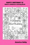 Book cover for Happy Birthday III Adult & Children's Coloring Book