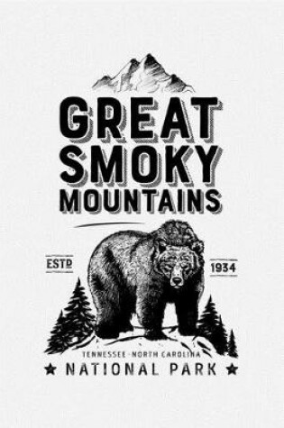 Cover of Great Smoky Mountains National Park ESTD 1934 Tennessee North Carolina