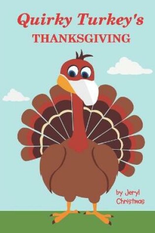 Cover of Quirky Turkey's Thanksgiving
