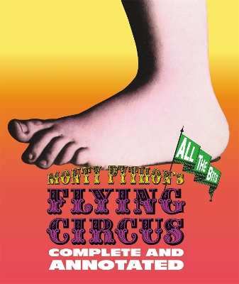 Book cover for Monty Python's Flying Circus: Complete And Annotated...All The Bits