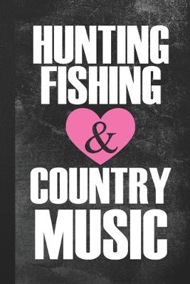 Book cover for Hunting Fishing & Country Music