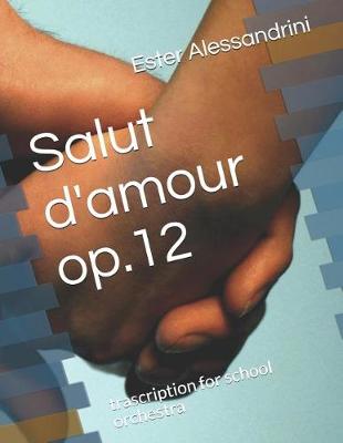 Book cover for Salut d'amour op.12