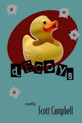 Cover of Decoys: A Novel