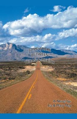 Book cover for Somewhere Between Texas And Mexico