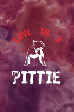 Cover of Love Is A Pittie