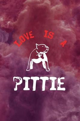Book cover for Love Is A Pittie