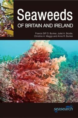 Cover of Seaweeds of Britain and Ireland