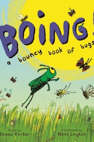 Cover of BOING! A Bouncy Book of Bugs