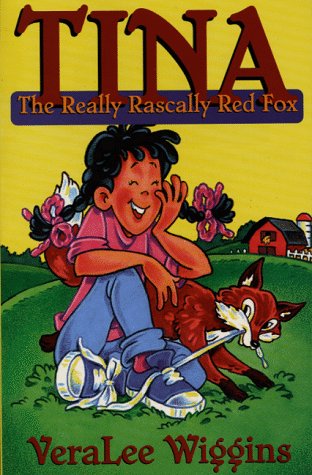 Book cover for Tina: the Really Rascally Red Fox
