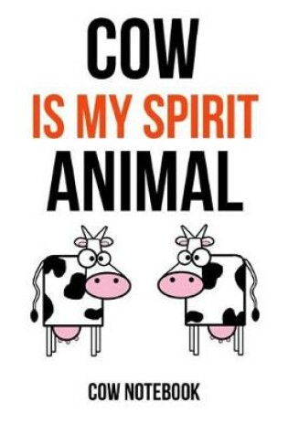 Cover of Cow Is My Spirit Animal