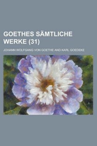 Cover of Goethes Samtliche Werke (31)