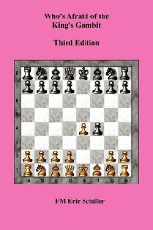 Cover of Who's Afraid of the King's Gambit, Third Edition