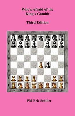 Book cover for Who's Afraid of the King's Gambit, Third Edition