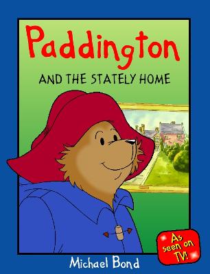 Book cover for Paddington and the Stately Home