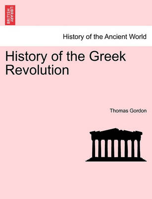 Book cover for History of the Greek Revolution. Vol. II