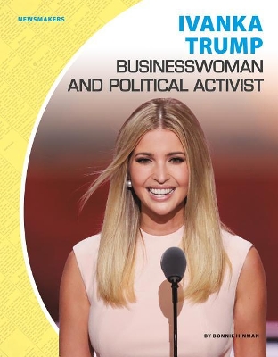 Cover of Ivanka Trump: Businesswoman and Political Activist