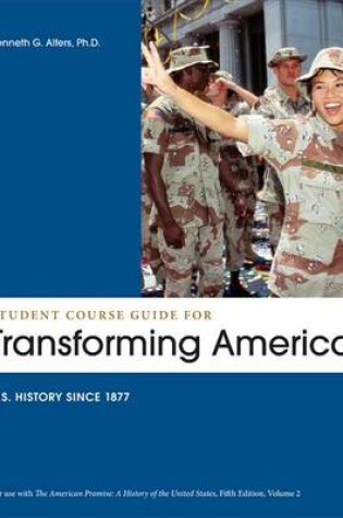 Cover of Student Course Guide: Transforming America to Accompany the American Promise, Volume 2