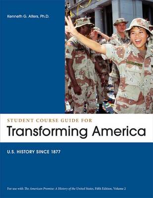 Book cover for Student Course Guide: Transforming America to Accompany the American Promise, Volume 2