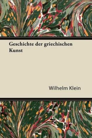 Cover of Geschichte Der Griechischen Kunst