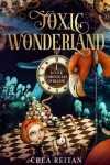 Book cover for Toxic Wonderland