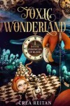 Book cover for Toxic Wonderland