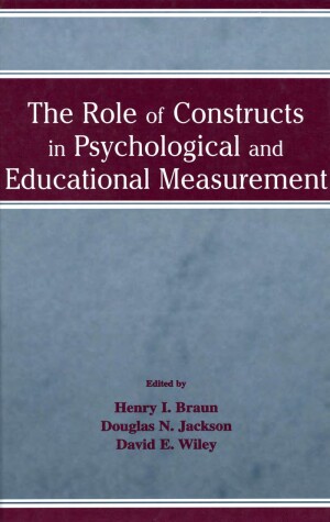 Book cover for The Role of Constructs in Psychological and Educational Measurement