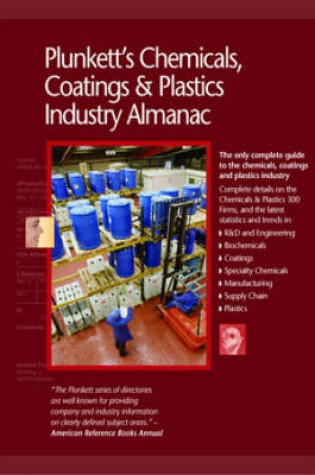 Cover of Plunkett's Chemicals, Coatings and Plastics Industry Almanac