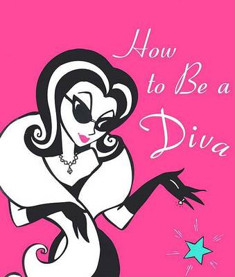 Book cover for How to Be a Diva