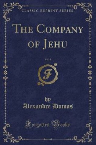 Cover of The Company of Jehu, Vol. 1 (Classic Reprint)