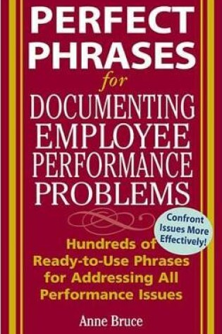 Cover of Perfect Phrases for Documenting Employee Performance Problems